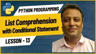 13  List Comprehension with conditional statement