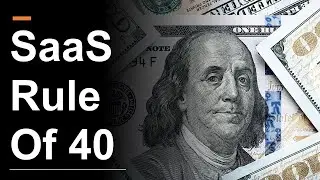 The SaaS Rule of 40 Explained Simply