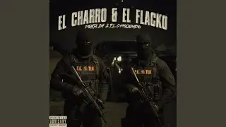 El Charro & el Flacko