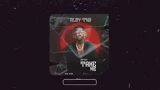 ALBY TNB - TAKE ME (OFFICIAL AUDIO)