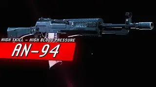 The AN-94 Is Fantastic And Annoying - Modern Warfare AR Review