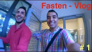 Ramadan VLOG - Der erste Tag
