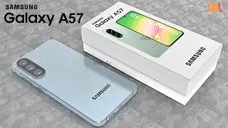 Samsung Galaxy A57 Official Video, Trailer, Price, Release Date, Features, First Look,Camera,Battery