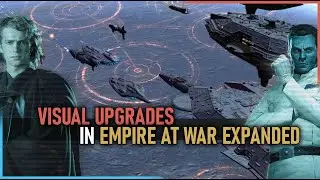 Explosions, Planets, and More Visual Overhauls in Empire at War Expanded Mods!