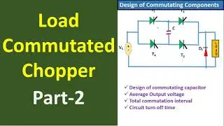 Design of Load Commutated Chopper with Derivations
