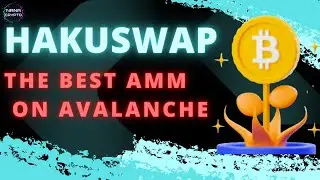 HAKUSWAP | Yield Farming on Avalanche Network | What Is My Investment?
