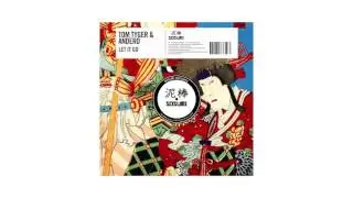 Tom Tyger & Andero - Let It Go