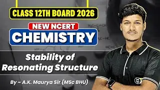 Stability of resonating structure |Chemistry Class 12th Board Complete Syllabus|Chemistry 12th NCERT