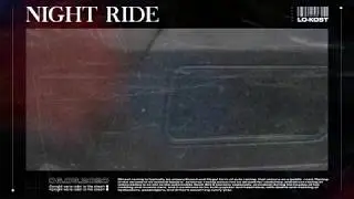 LO-KOST - Night Ride (Official Audio) [FREE DOWNLOAD]