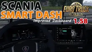 ETS2 - Scania R & S Smart Dash Improved Dashboard Mod 1.58