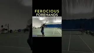Ferocious Forehands