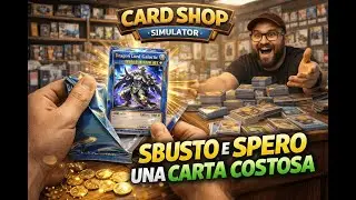 Sbusto e spero una carta costosa - TCG Card Shop Simulator E66