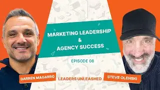 Marketing Leadership & Agency Success: Darren Magarro&rsquo;s Playbook for Growth