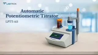 Labtron Automatic Potentiometric Titrator LPTT-A11 | Fast, Precise Potentiometric Analysis