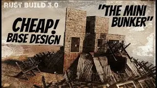 The Mini Bunker - Rust SOLO/SUO Base Design 2018
