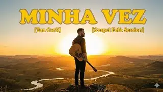 Minha Vez - Ton Carfi | GOSPEL FOLK