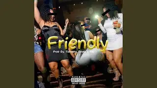 Friendly