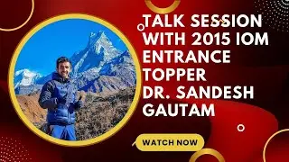 podcast with 2015 IOM MBBS ENTRANCE TOPPER MR. SANDESH GAUTAM / STUDY TIPS FROM TOPPER