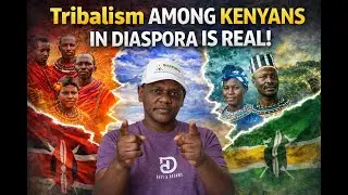Tribalism among Kenyans in Diaspora is Real!!