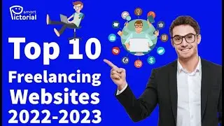 Top 10 Freelancing Websites for 2023 (High Paid Jobs/Low Competition)