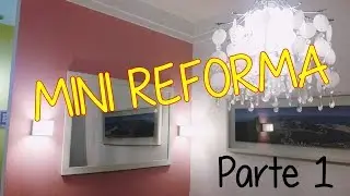 Mini reforma na sala -  parte 1