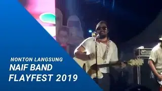 NAIF | LIVE At PLAYFEST 2019
