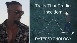 These Traits Predict Inceldom (2022 Study Review)