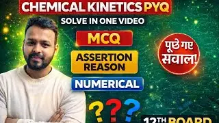 Chemical Kinetics Class 12 🔥 | 11 Years PYQ | 30+ Types Most Important Questions | Sudhanshu pandey