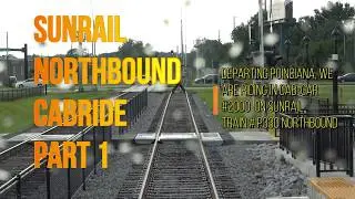 Sunrail Northbound Cabride Part1 Now in 4K!