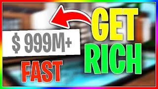 How To Get RICH In Bloxburg FAST! (Working May 2020!)
