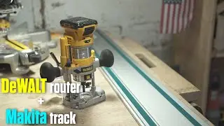 Dewalt router with a Makita track
