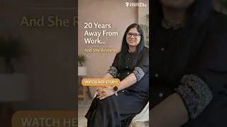 After a 20-Year Career Gap, She Restarted Her Career | Real Career Restart Story | She Starts