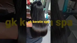 gk keratin spa#spa