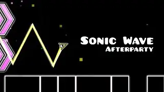 [LIVE] Sonic Wave Afterparty | Geometry Dash 2.208