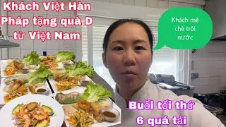 Buổi tối thứ sáu sạch 2 nồi thịt kho/khách Hàn Pháp mê chè trôi nước tặng quà quý cho Dung