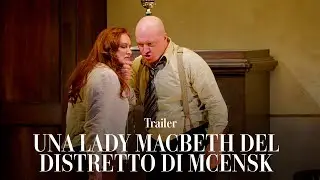 Una Lady Macbeth del distretto di Mcensk - Trailer (Teatro alla Scala)