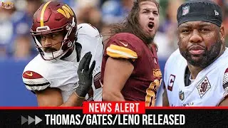 Breaking News!!  Washington Commanders release Logan Thomas Charles Leno & Nick Gates 2