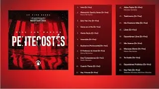 Pentecostes (En Vivo) - Miel San Marcos - Álbum Completo