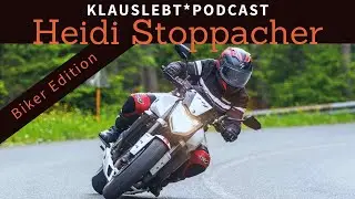 klauslebt * Podcast / Heidi Stoppacher /Biker Edition