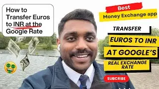 Send Euros to India at the Google Rate ✔️ | Best Money transfer app to India | Ireland to India
