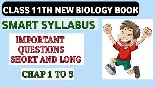 Class 11 Biology Important Short & Long Questions | Chapters 1–5 | New Book 2025 | Punjab Board