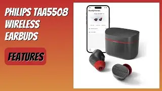 REVIEW (2026): Philips TAA5508 Wireless Earbuds. Features