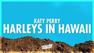 Katy Perry - Harleys In Hawaii (Lyrics) (432Hz)