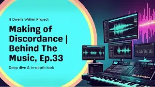 Making of Discordance | Behind The Music, Ep.33 #songarrangement #songwriting #sectionbuilding