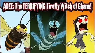 Horrifying Mythical Creatures You've Never Heard Of The African Firefly That Drinks Your Soul!
