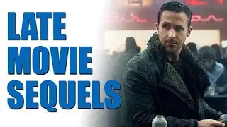 Late Movie Sequels