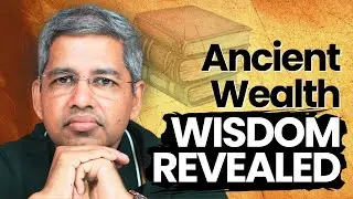 Top 3 Ancient Wisdom On Finance You Should Apply Right Now | Alok Jain