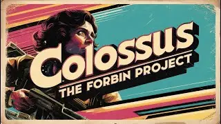 Colossus: The AI That Took Over Humanity