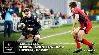 Round 9 Highlights: Newport Gwent Dragons v Edinburgh Rugby | 2016/17 season
