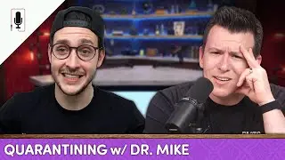 Dr. Mike On Insane Misinformation, Quarantine Life, YouTube Hate & More | Ep. 29 A Conversation With